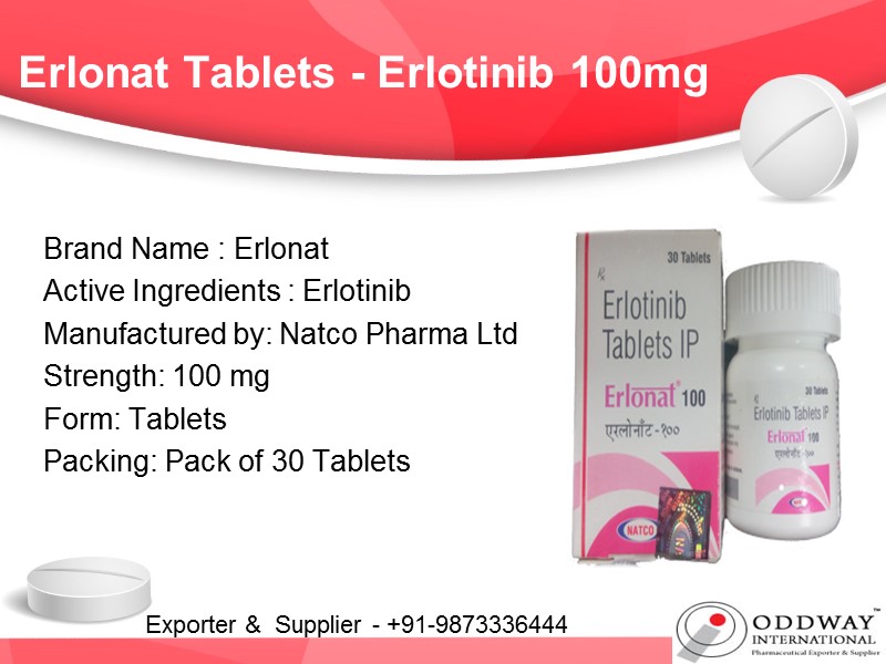 Erlonat Tablets - Erlotinib 100mg  Brand Name : Erlonat Active Ingredients : Erlotinib